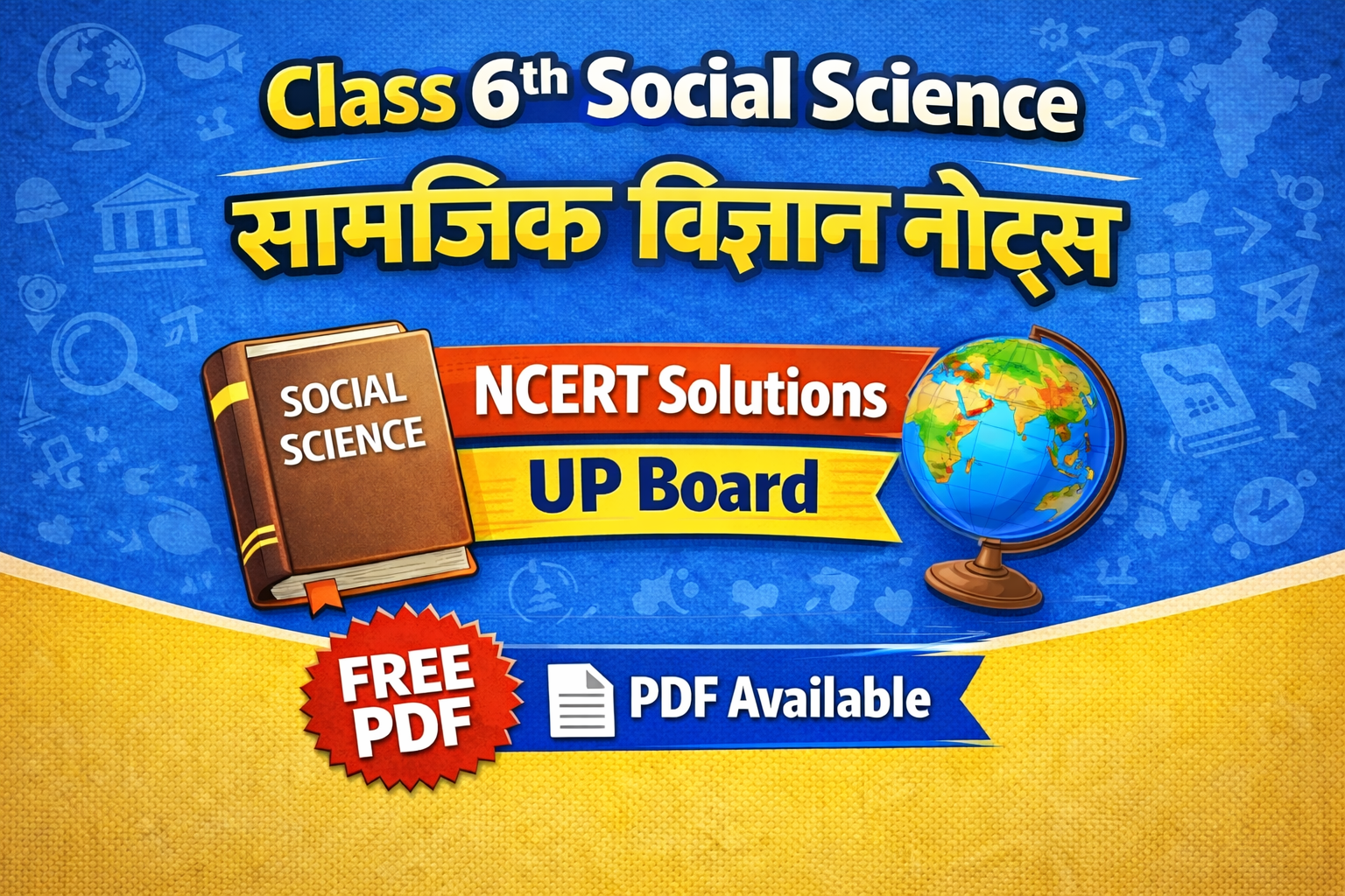 Class 6th Social Science Notes With NCERT Solutions UP Board | PDF