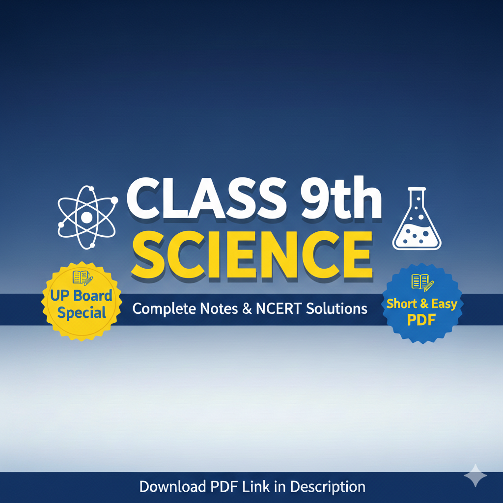 Class 9th Science Notes With NCERT Solutions UP Board | PDF
