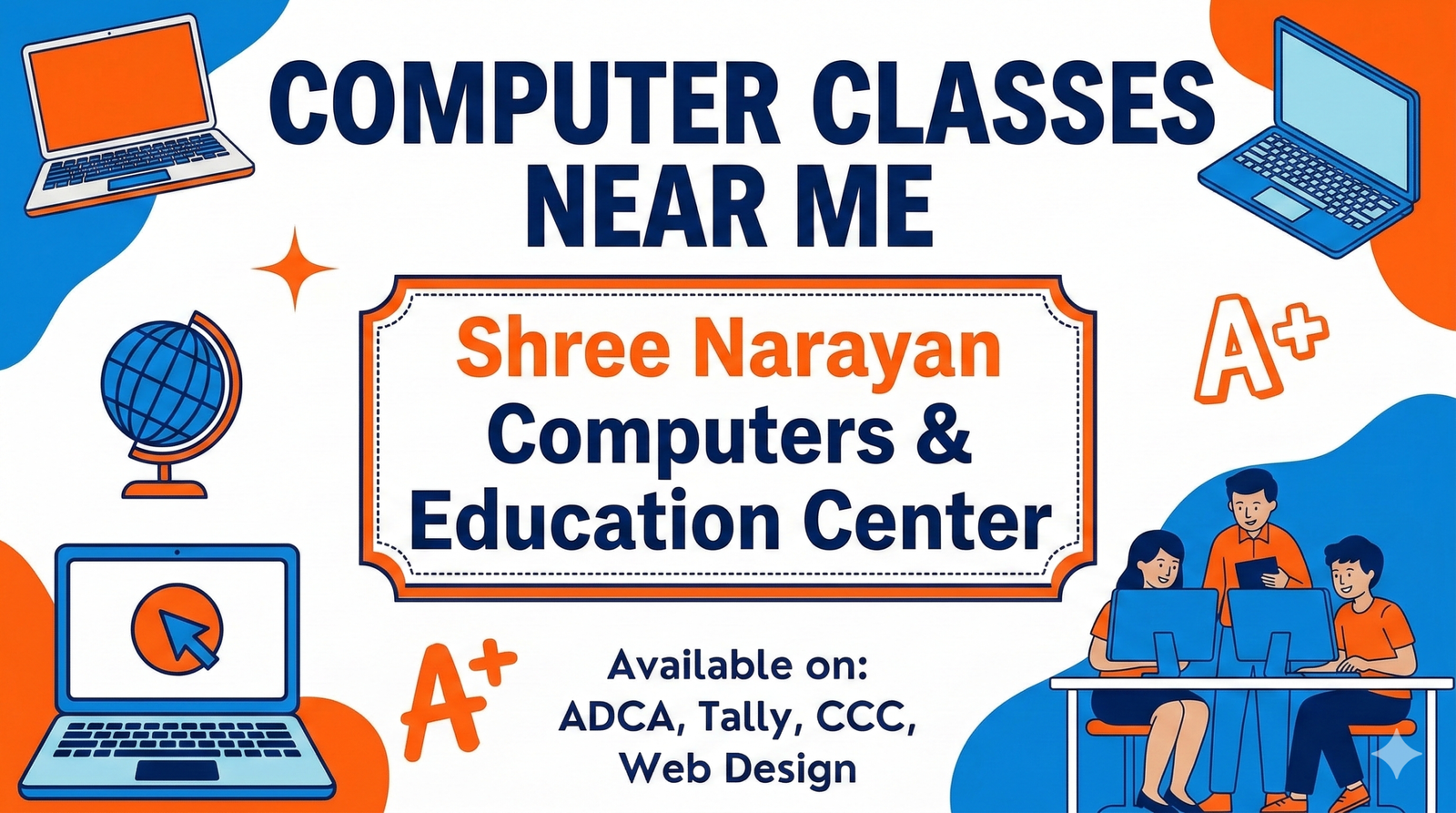 Computer Classes Near Me – Shree Narayan Computers & Education Center