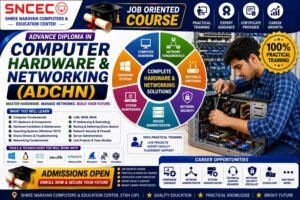 Advance Diploma in Computer Hardware & Networking (ADCHN)
